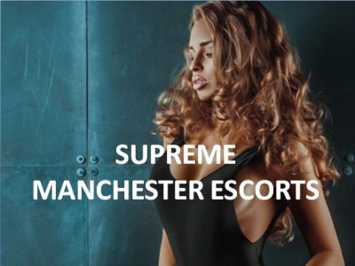 Supreme Manchester Escorts